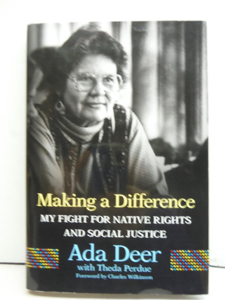 Making a Difference: My Fight for Native Rights and Social Justice (Volume 19) (