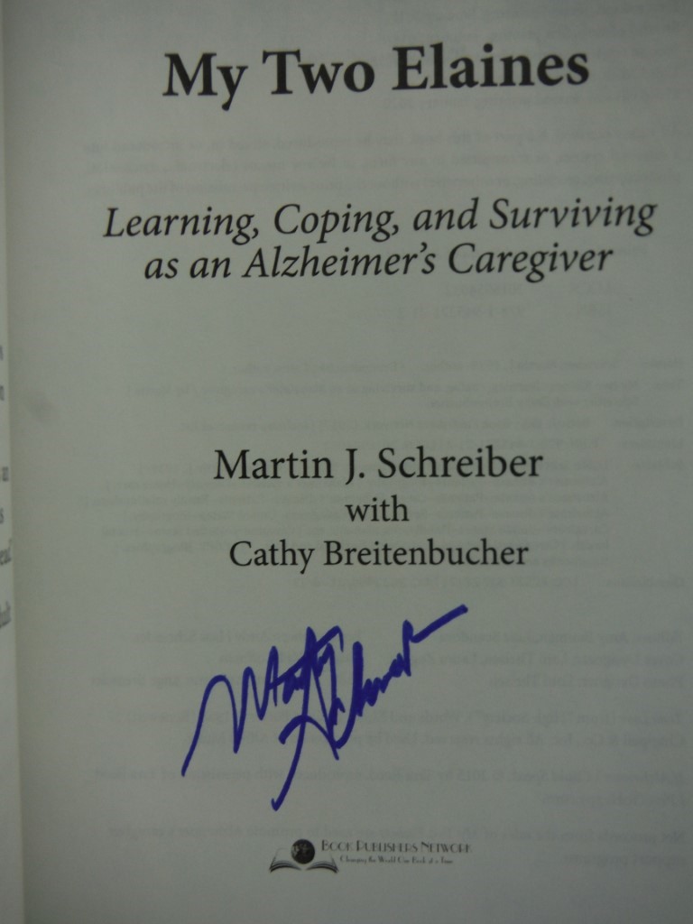 Image 1 of My Two Elaines: Learning, Coping, and Surviving as an Alzheimer's Caregiver