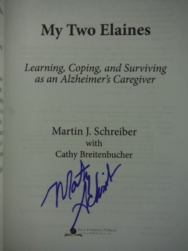 Image 1 of My Two Elaines: Learning, Coping, and Surviving as an Alzheimer's Caregiver