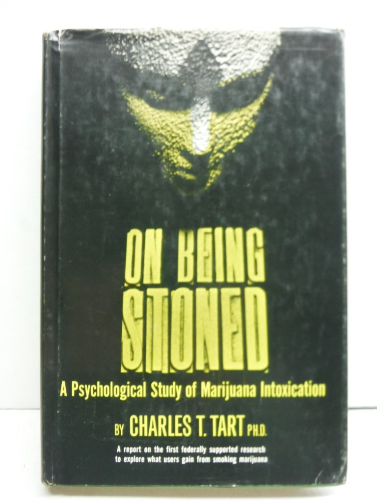 Image 0 of On being stoned;: A psychological study of marijuana intoxication,