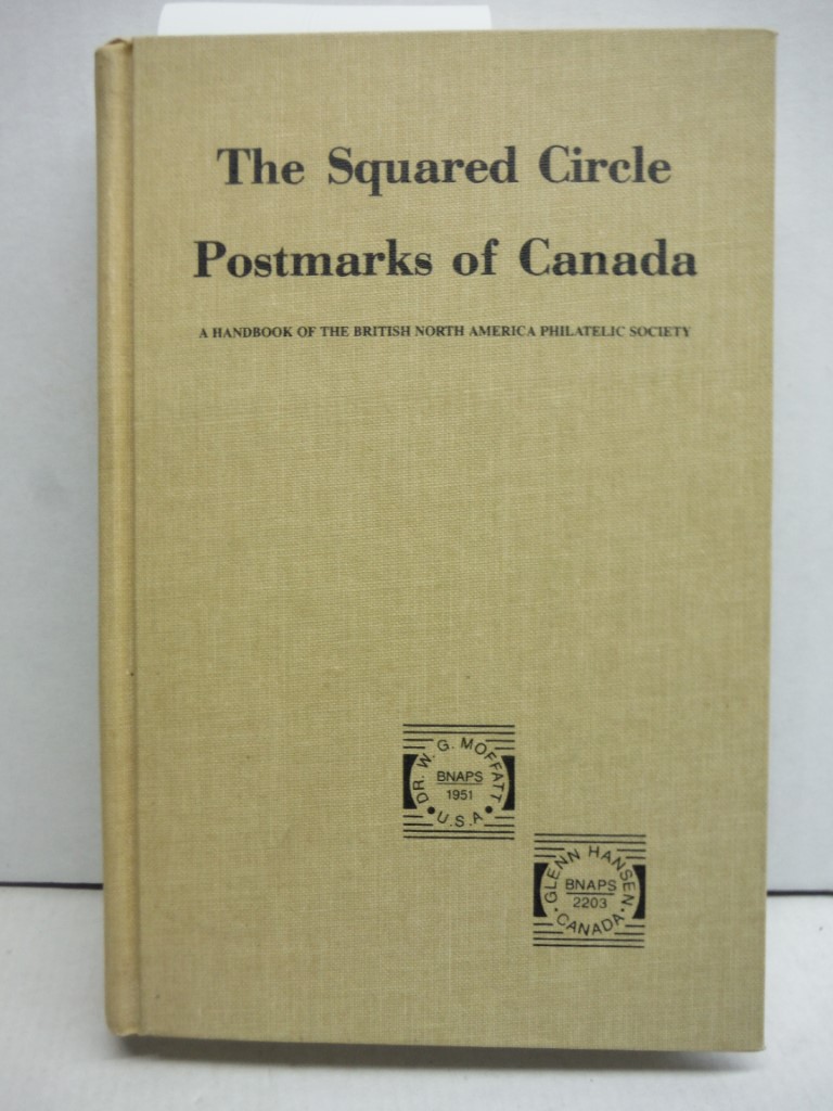 THE SQUARED CIRCLE POSTMARKS OF CANADA