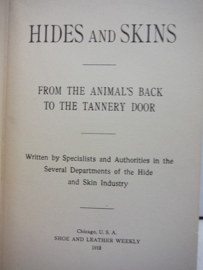 Image 1 of Hides and Skins: From the Animal's Back to the Tannery Door
