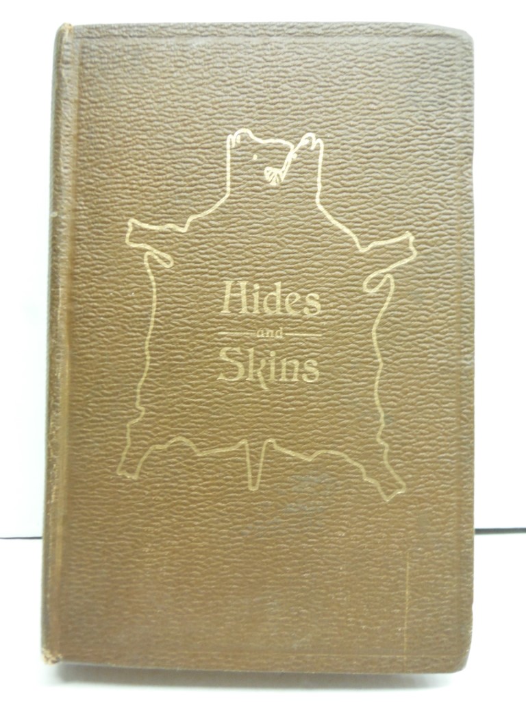Image 0 of Hides and Skins: From the Animal's Back to the Tannery Door