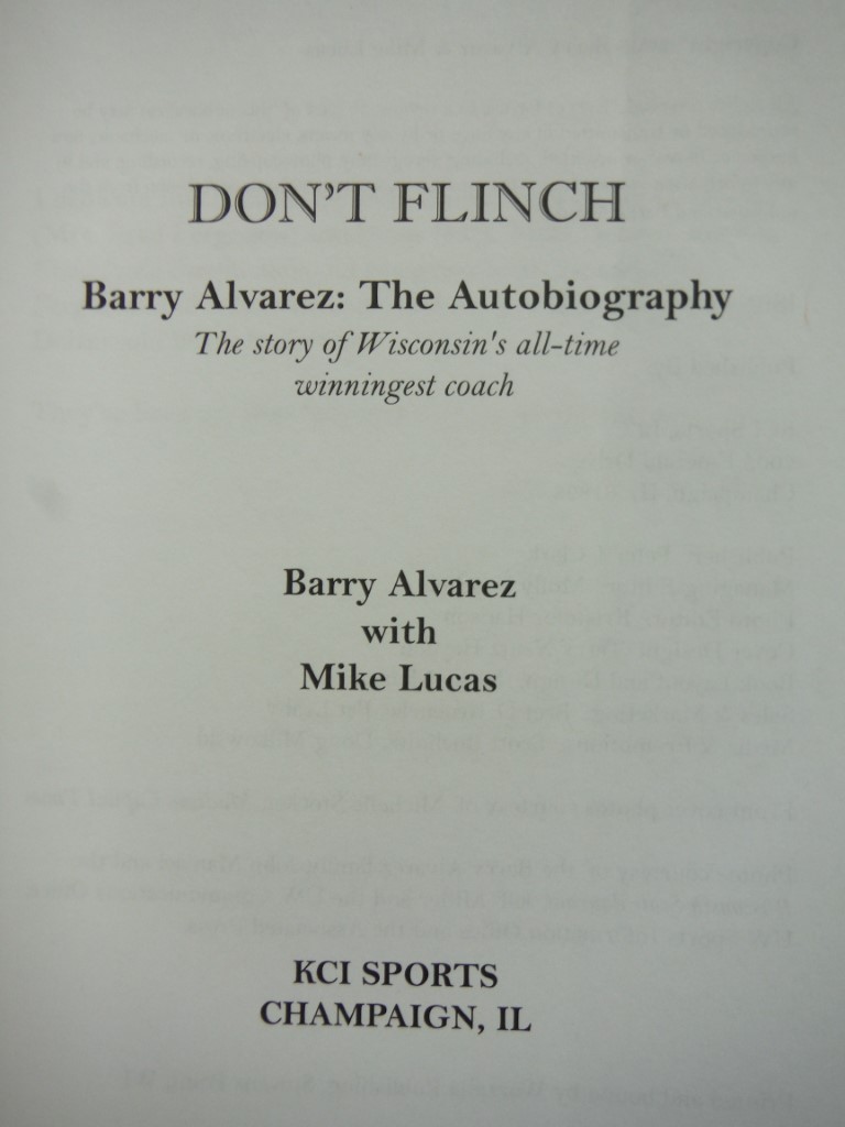 Image 2 of Don't Flinch - Barry Alvarez: The Autobiography The Story of Wisconsin's All-Tim