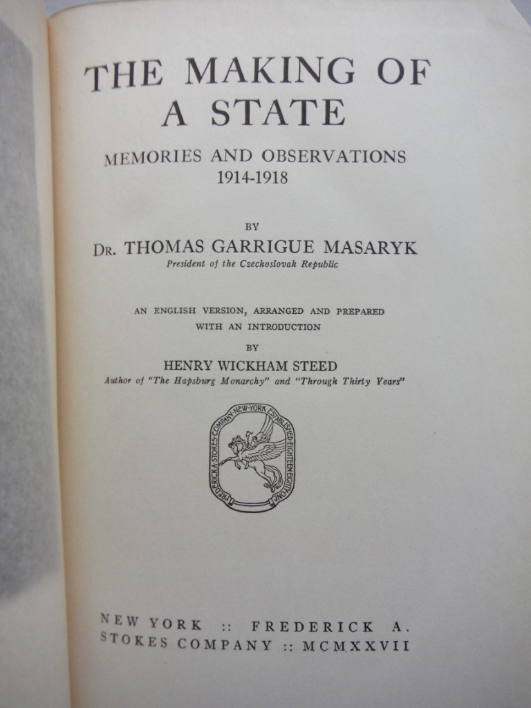 Image 1 of The Making of a State: Memories and Observations,1914-1918