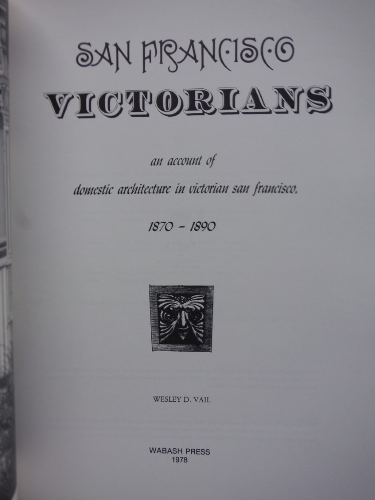 Image 1 of San Francisco Victorians: An account of domestic architecture in Victorian San F