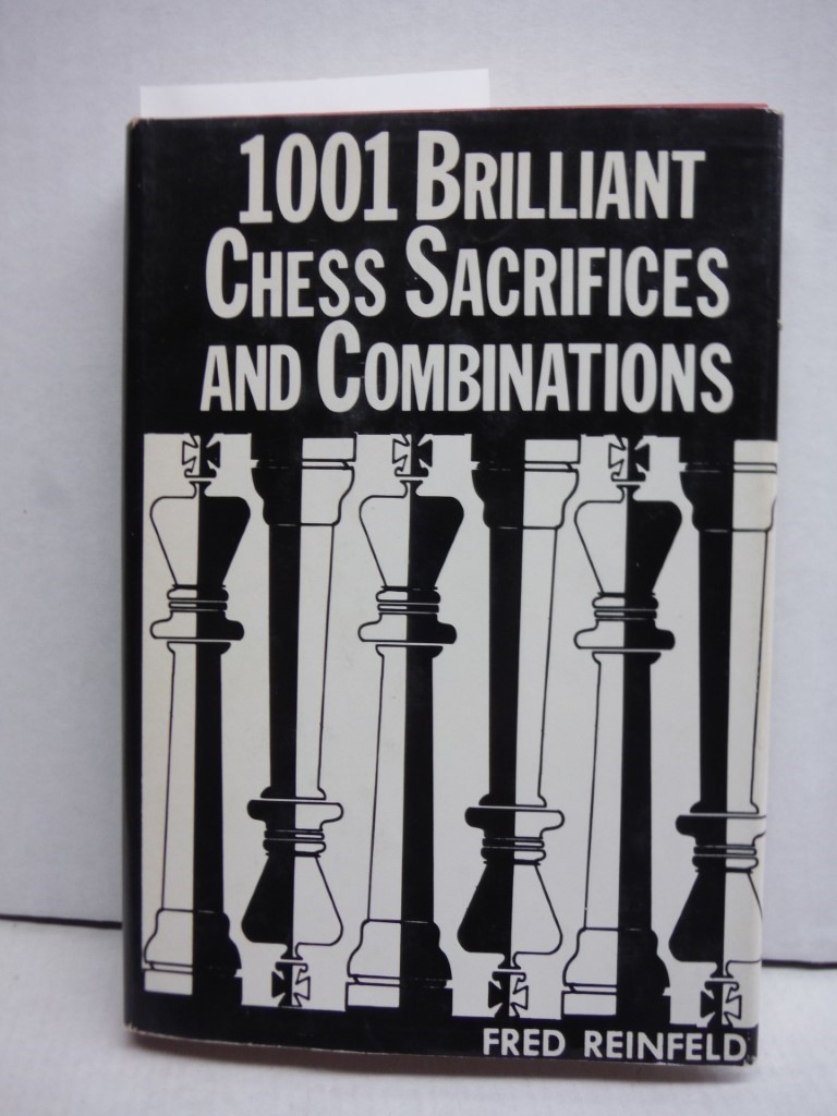 Image 0 of 1001 Brilliant Chess Sacrifices and Combinations