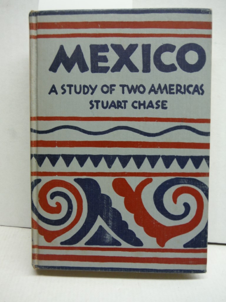 Image 0 of Mexico; A Study of Two Americas