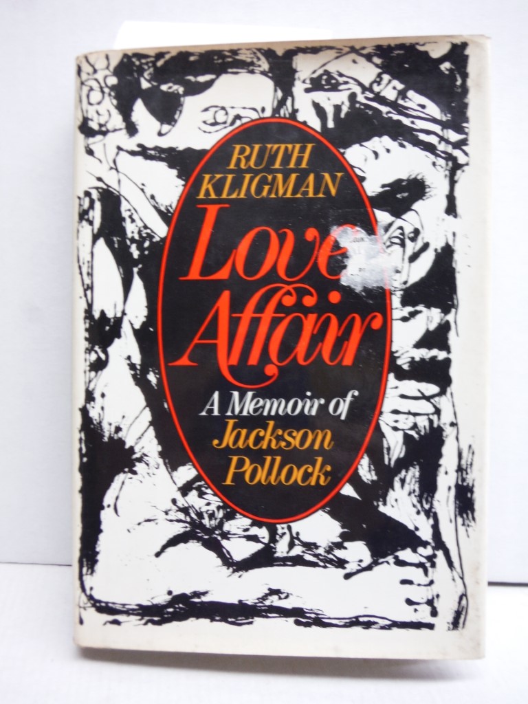 Love Affair: A Memoir of Jackson Pollock