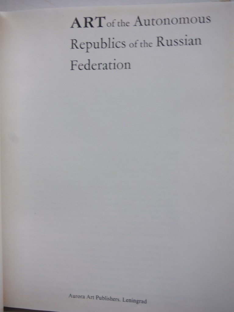 Image 1 of Art of the Autonomous Republics of the Russian Federation (English and Russian E
