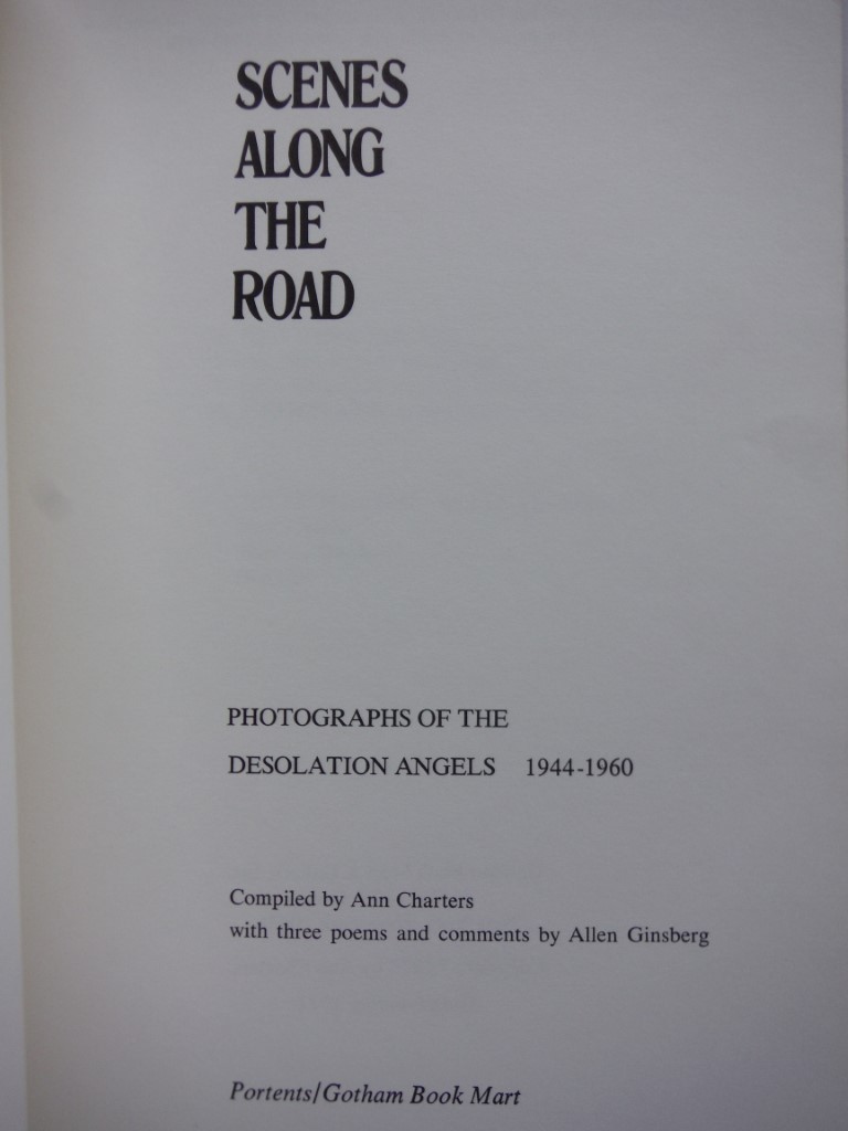 Image 1 of Scenes Along The Road Photographs of the Desolation Angels 1944 - 1960
