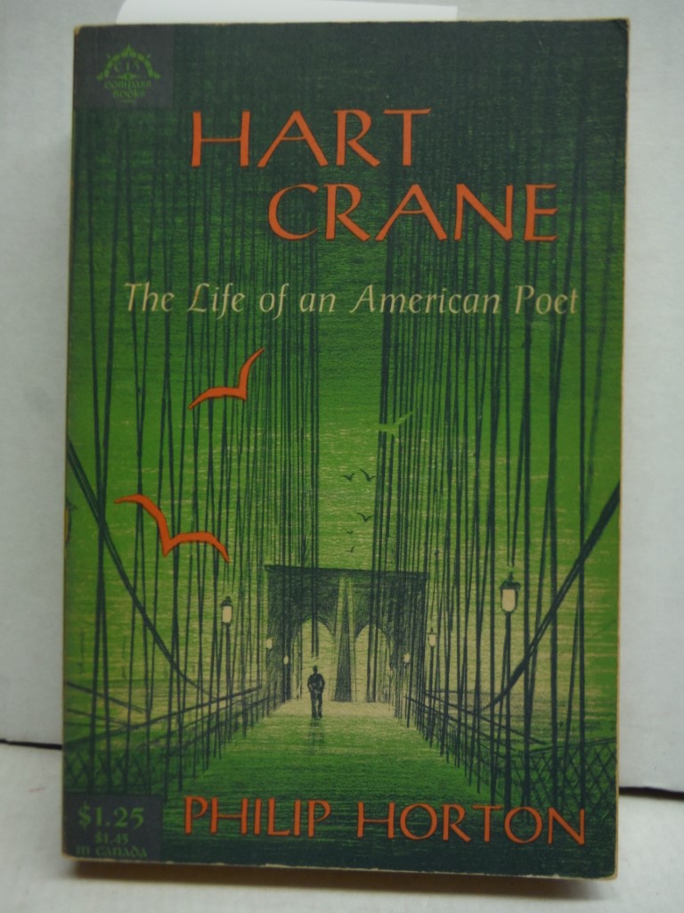 Hart Crane: The Life of an American Poet (Compass books)