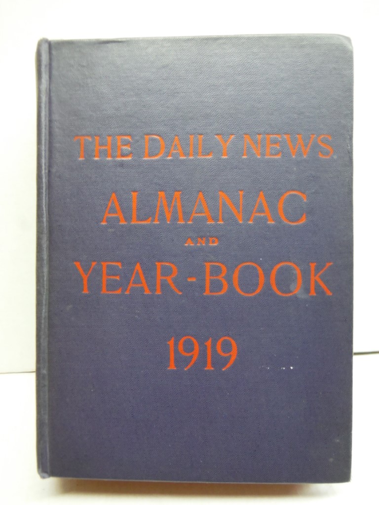 Image 0 of The Chicago Daily News Almanac and Year-Book for 1919 [Thirty-Fifth Year]