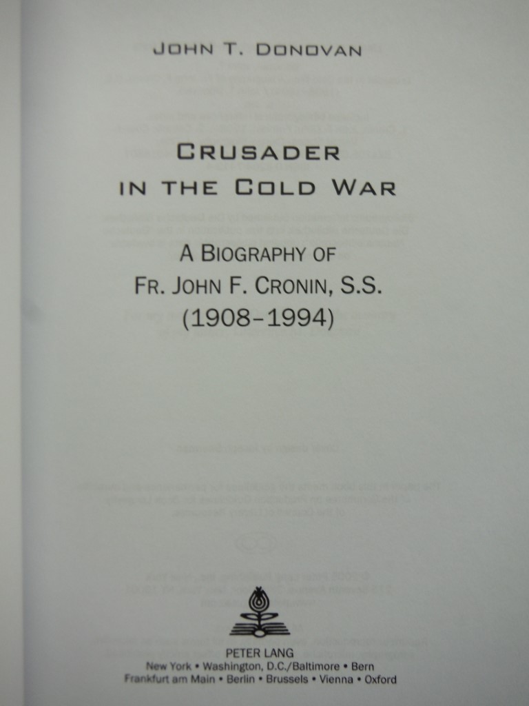 Image 1 of Crusader in the Cold War: A Biography of Fr. John F. Cronin, S.S. (1908-1994)