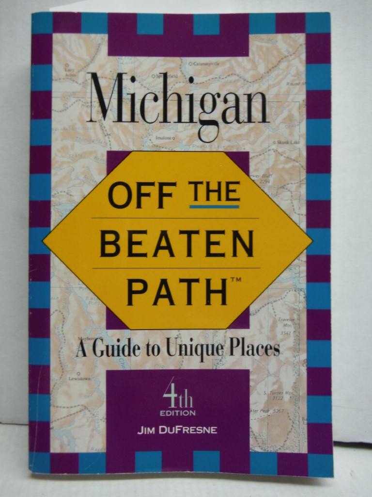 Image 0 of Off the Beaten Path Michigan (4th ed)