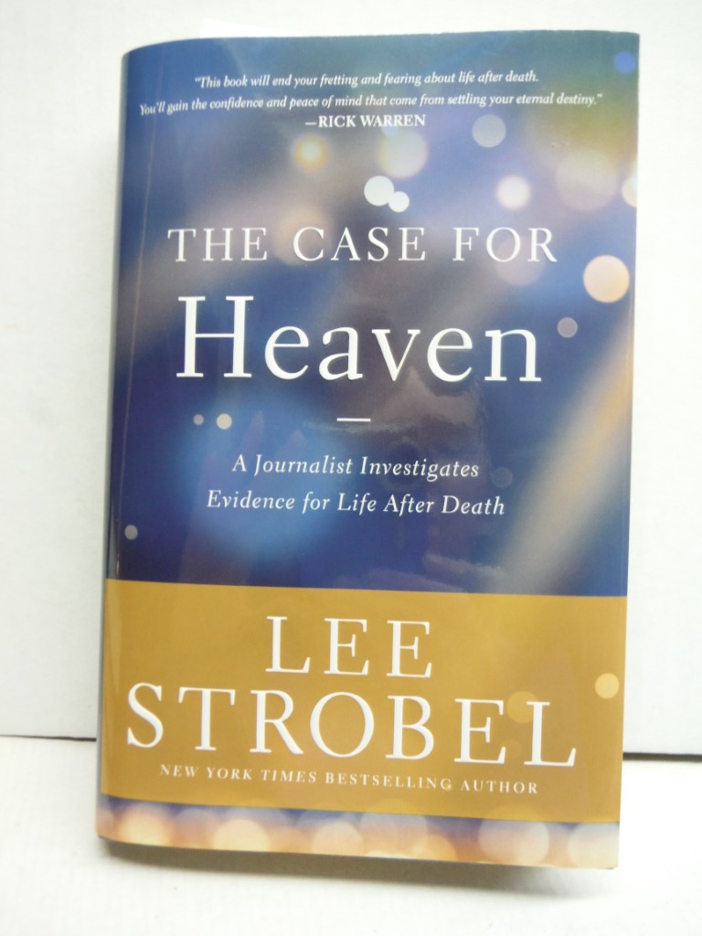 Image 0 of The Case for Heaven: A Journalist Investigates Evidence for Life After Death