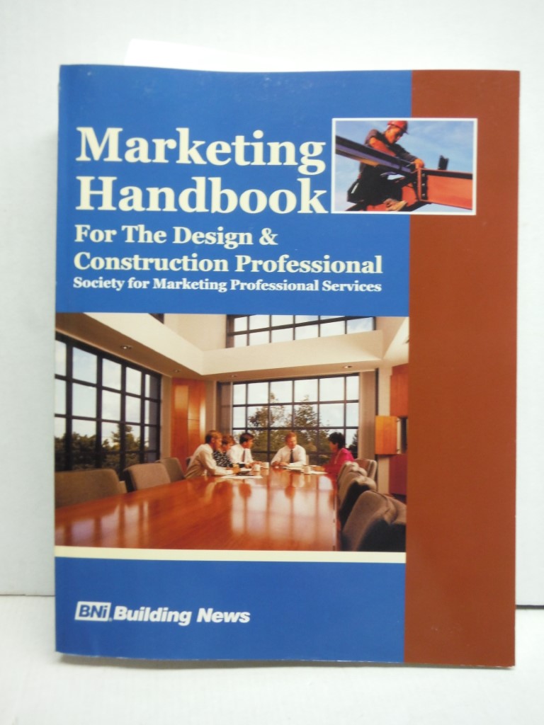 Image 0 of Marketing Handbook for the Design & Construction Professional: Society for Marke