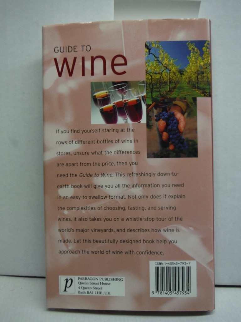 Image 1 of Guide to Wine: A Practical Journey Through the Exciting World of Wine