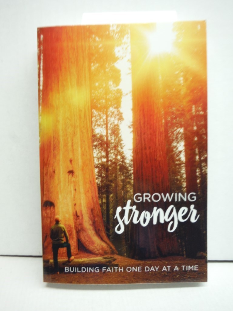 Image 0 of Growing Stronger: Building Faith One Day at a Time