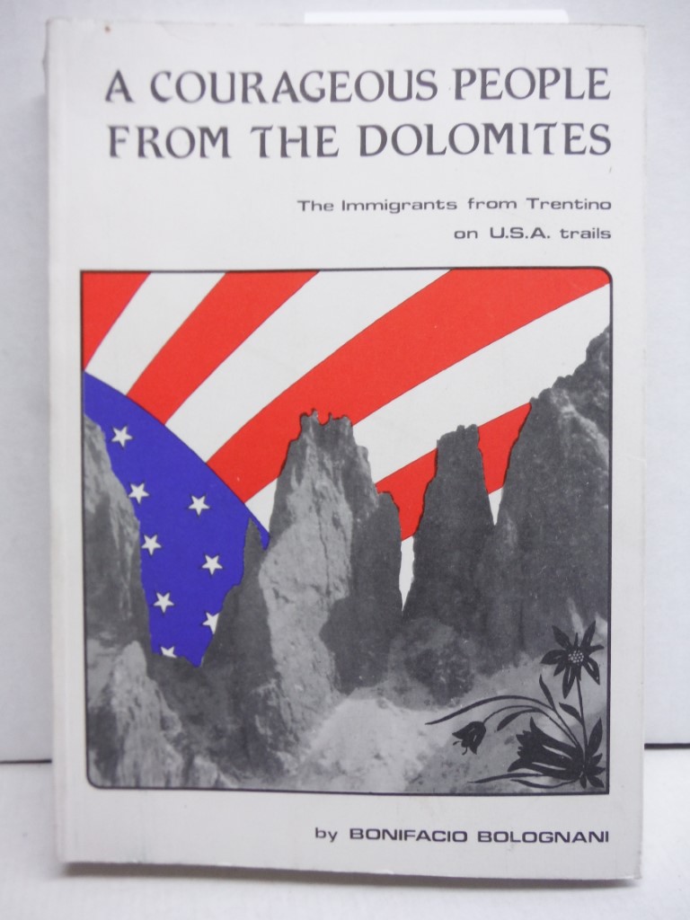 A Courageous People from the Dolomites: The Immigrants from Trentino on U.S.A. T