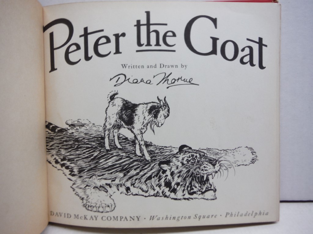 Image 1 of Diana Thorne PETER THE GOAT 1940 McKay Children's Book [Hardcover] unknown