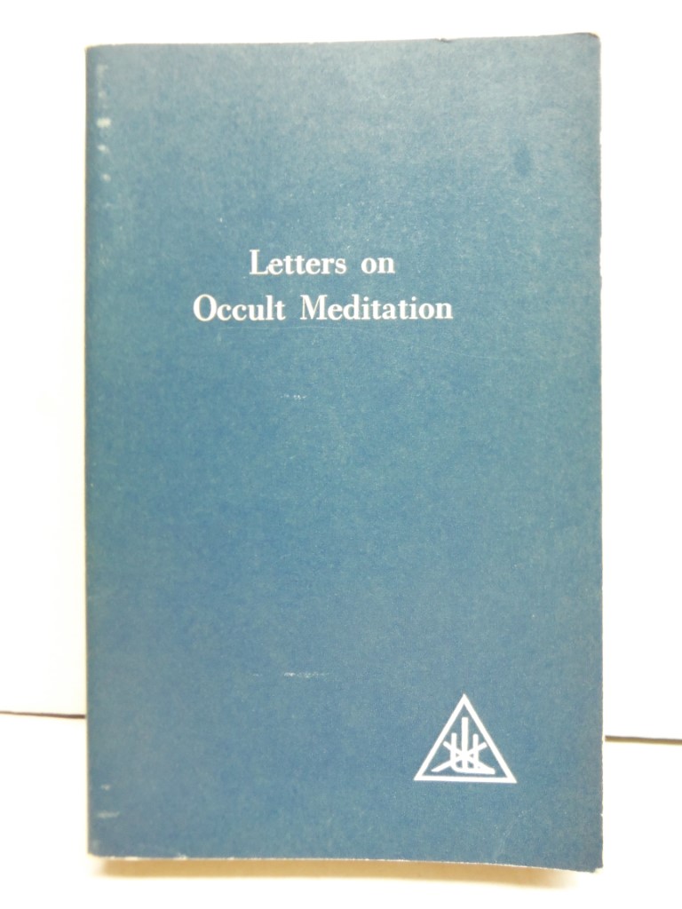 Letters on Occult Meditation (Second Edition)