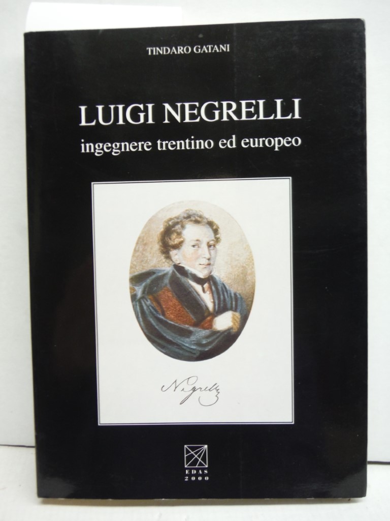 Image 0 of Luigi Negrelli.  Ingegnere trentino ed europeo