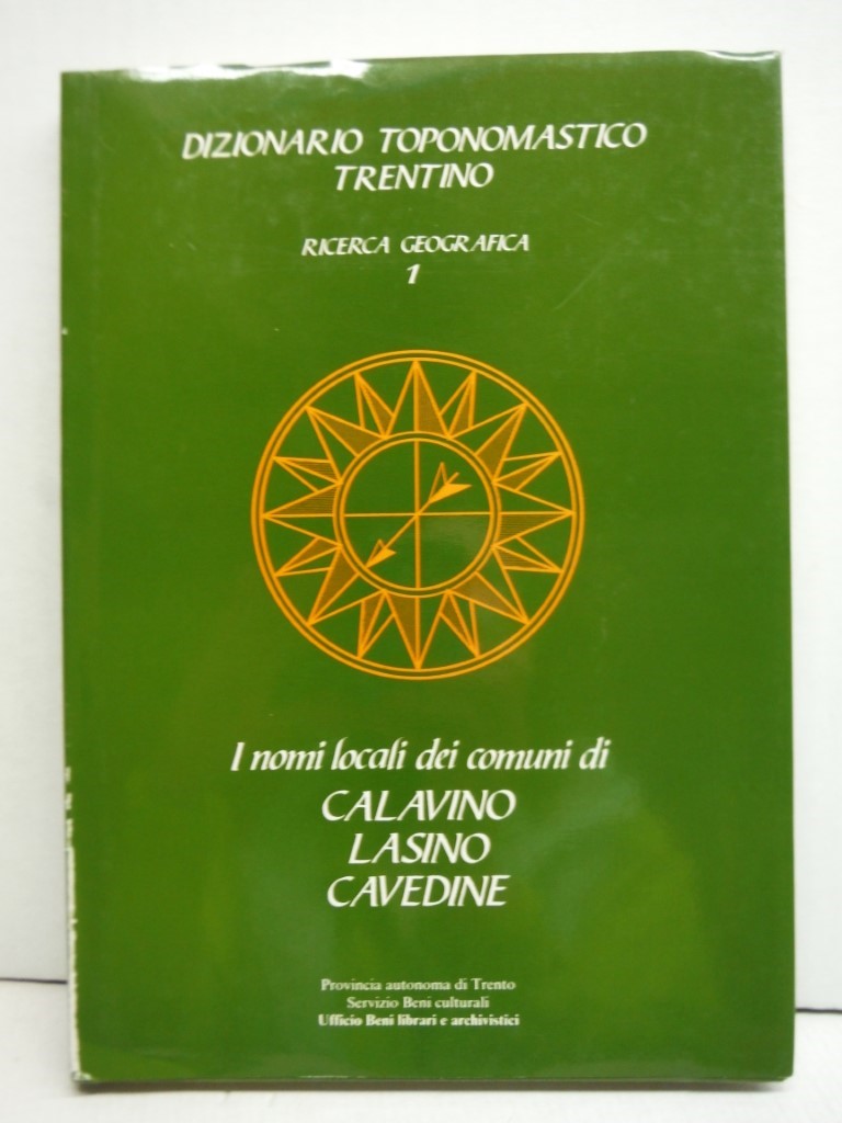 I nomi locali dei comuni di Calavino Lasino Cavedine