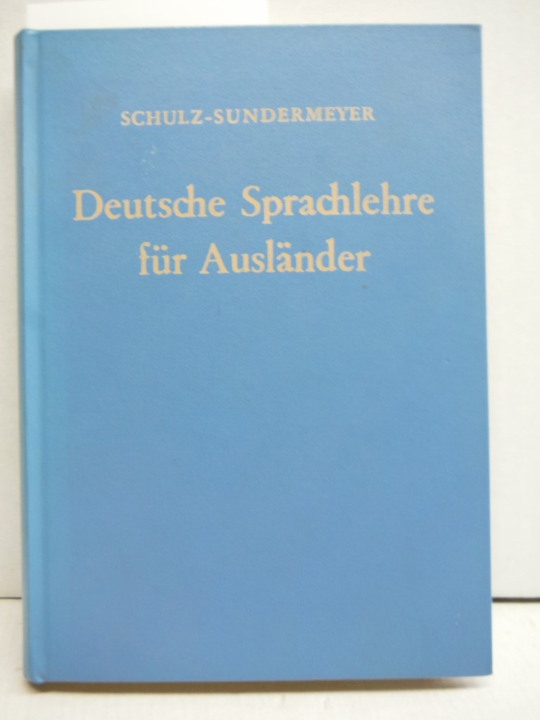 DEUTSCHE SPRACHLEHRE FUR AUSLANDER- GRAMMATIK UND UBUNGSBUCH- Texte en allemand