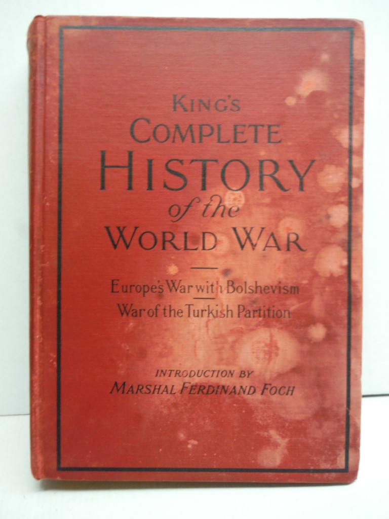 King's Complete History of the World War 1914-1918