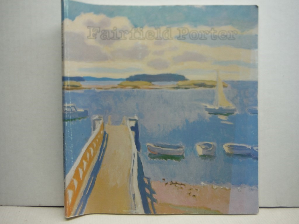 Image 0 of Fairfield Porter: Realist Painter in an Age of Abstraction