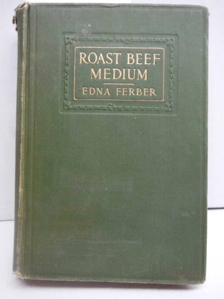 Image 0 of Roast beef, medium: The business adventure of Emma McChesney,