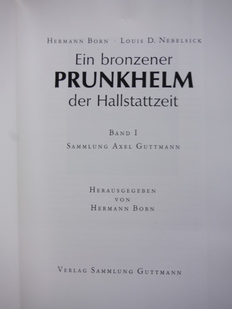 Image 1 of Ein bronzener Prunkhelm der Hallstattzeit (Sammlung Axel Guttmann) (German Editi