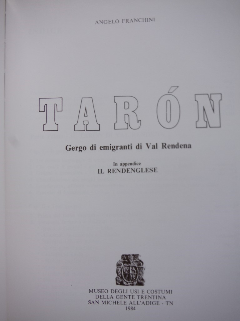 Image 1 of  Taron: gergo di emigranti di Val Rendena.: In appendice: Il rendenglese.
