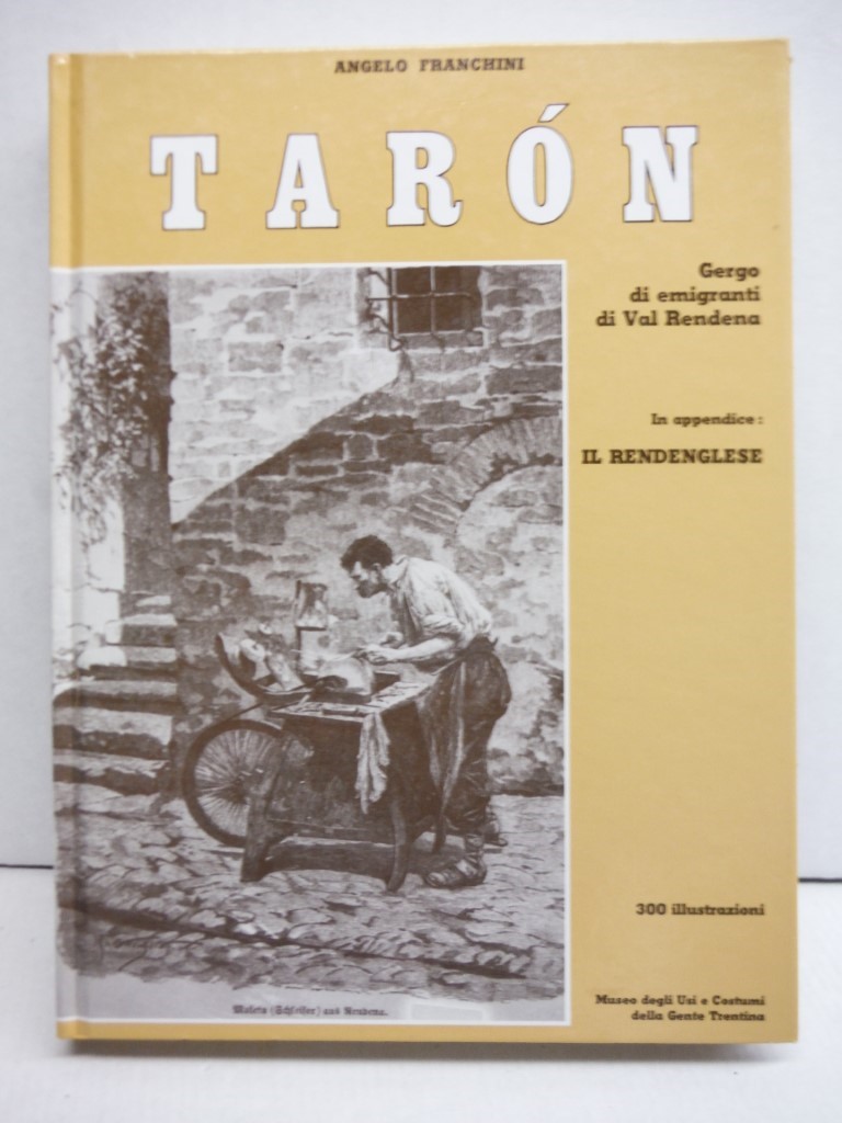 Image 0 of  Taron: gergo di emigranti di Val Rendena.: In appendice: Il rendenglese.