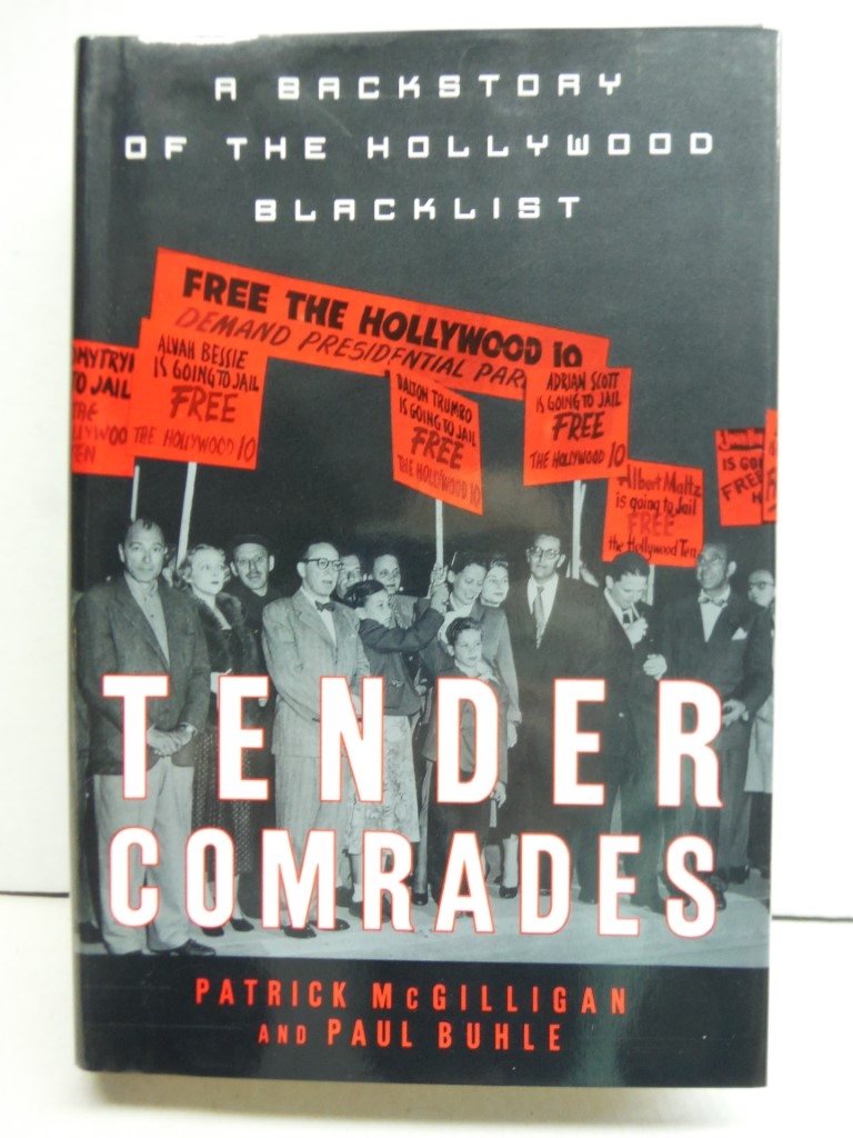 Image 0 of Tender Comrades: A Backstory of the Hollywood Blacklist