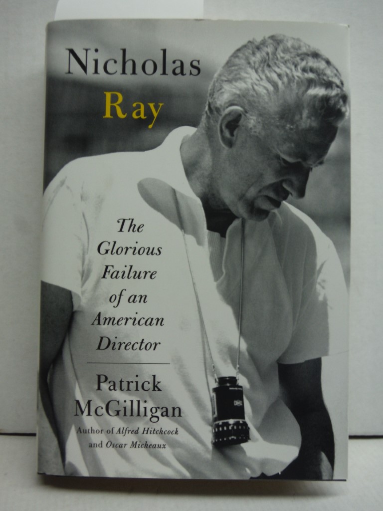 Image 0 of Nicholas Ray: The Glorious Failure of an American Director