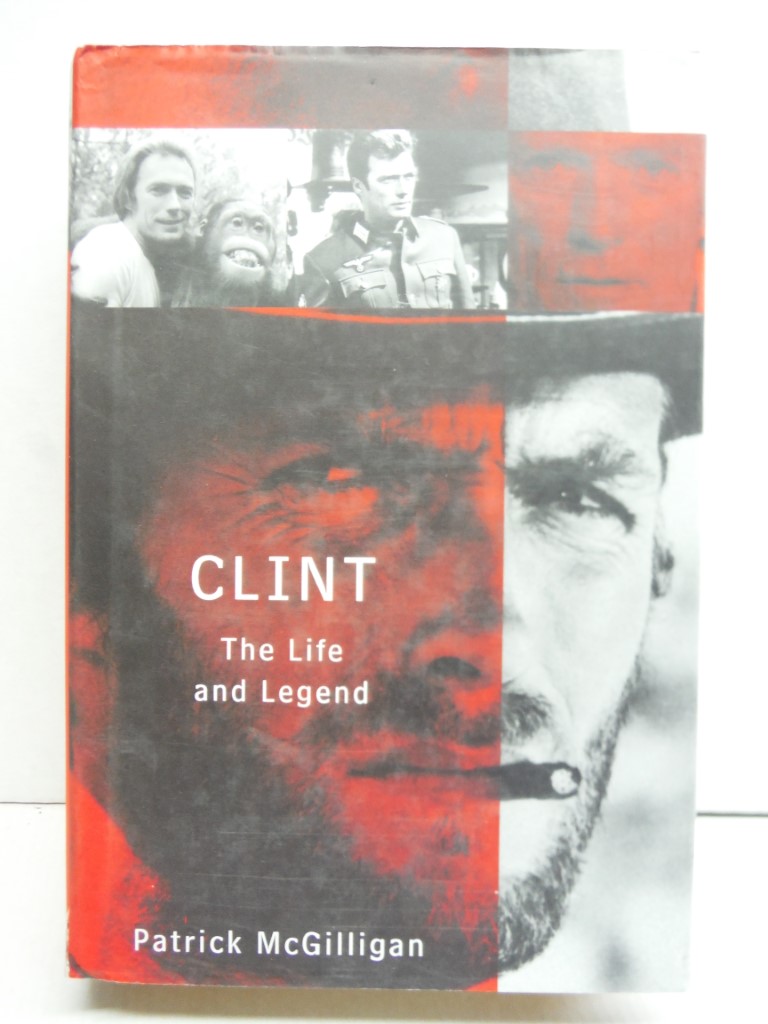 Image 0 of Clint: The Life and Legend