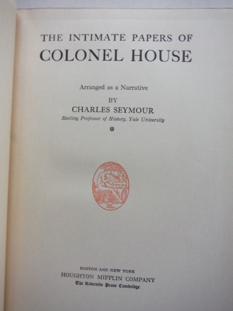 Image 4 of Intimate Papers of Colonel House, 2 volumes