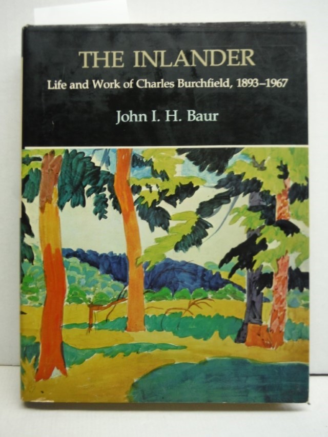 Image 0 of The Inlander:  Life and Work of Charles Burchfield, 1893-1967