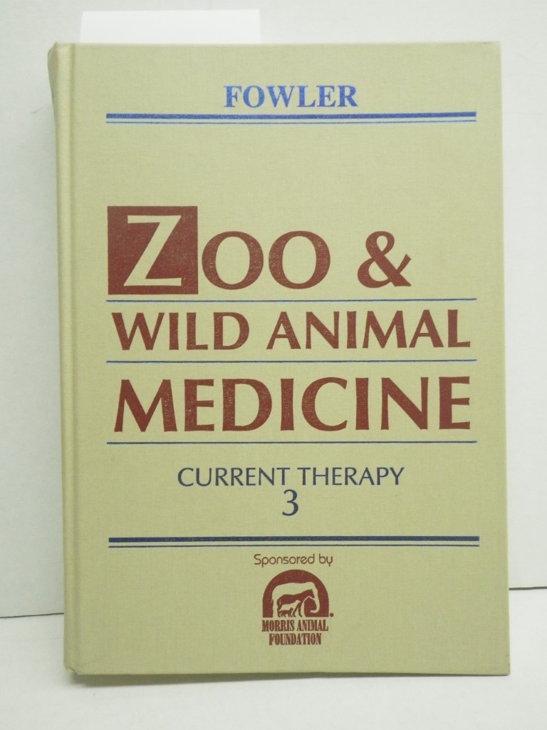 Image 1 of Zoo and Wild Animal Medicine: Current Therapy 3