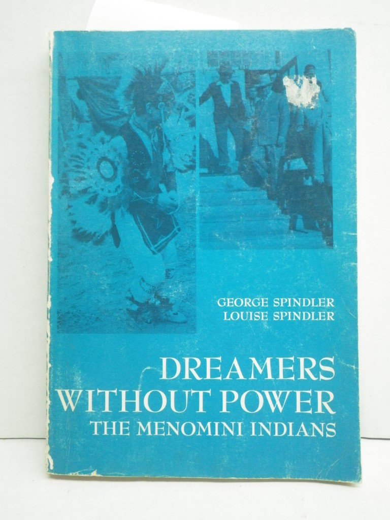 Image 0 of Dreamers without Power: Menomini Indians (Case Studies in Cultural Anthropology 