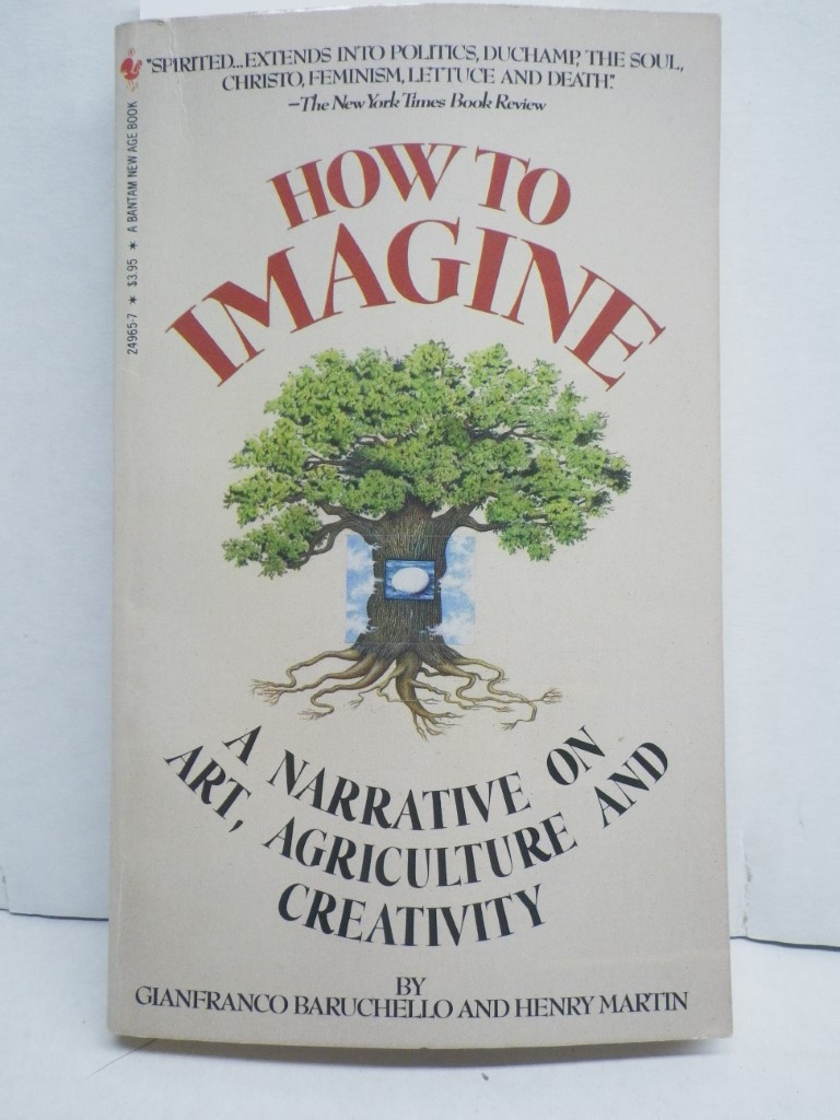 How to Imagine: A Narrative on Art & Agriculture