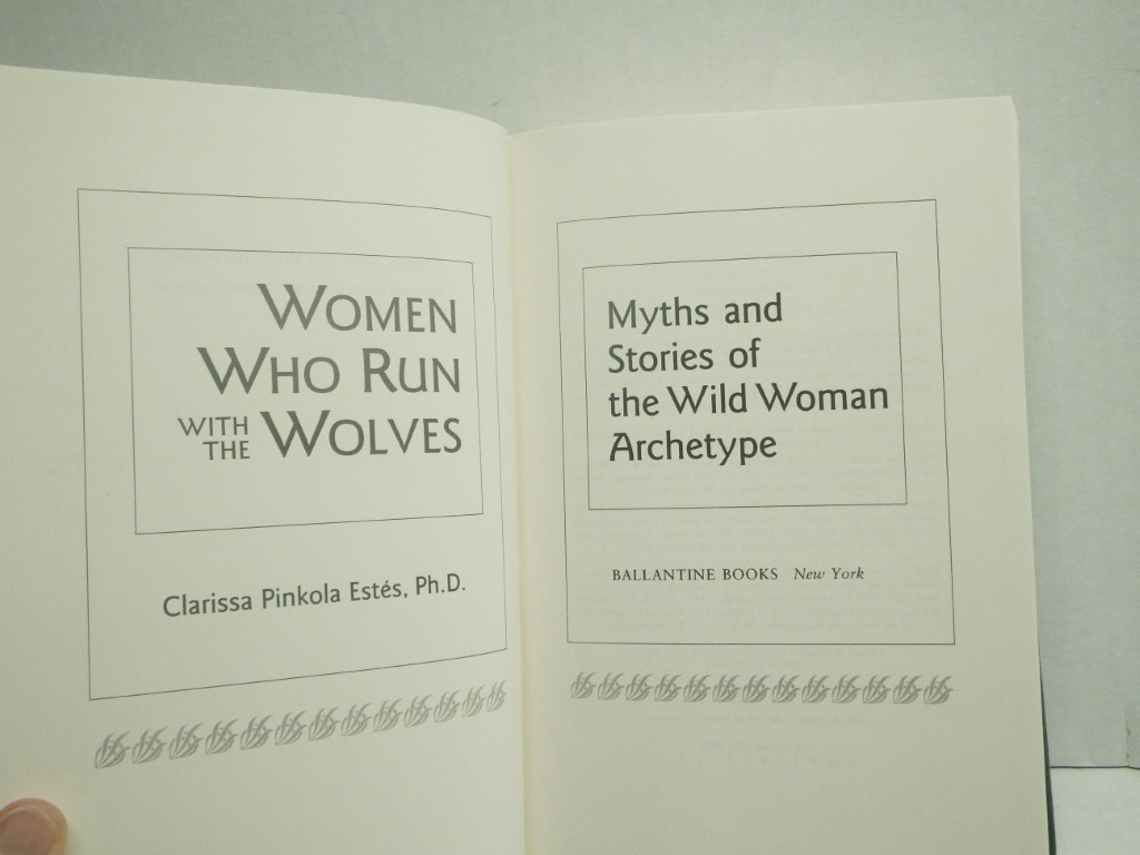 Image 1 of Women Who Run with the Wolves: Myths and Stories of the Wild Woman Archetype