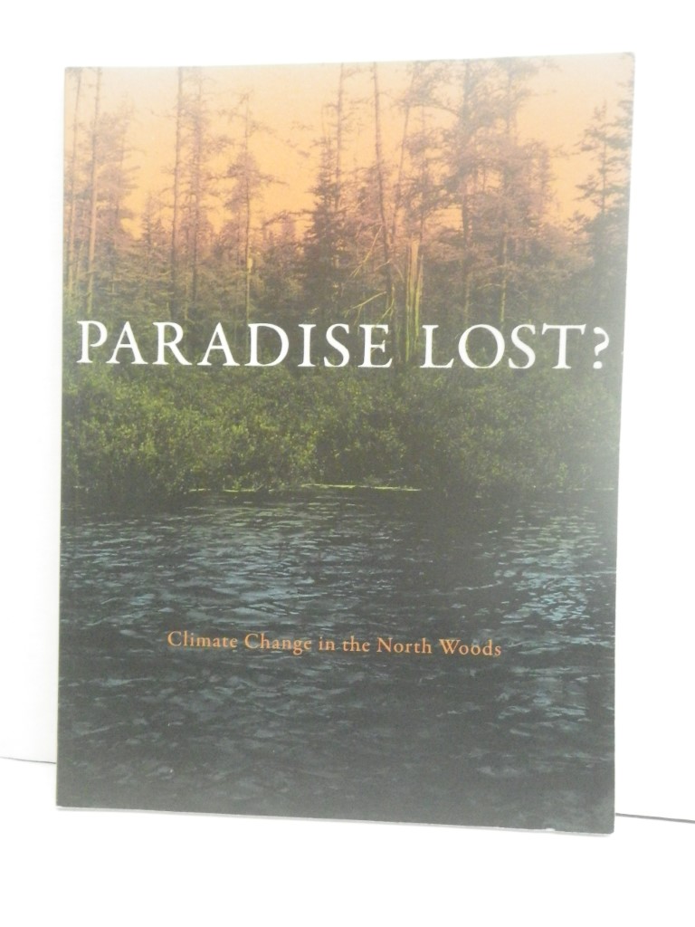 Paradise Lost?  Climate change in the North Woods