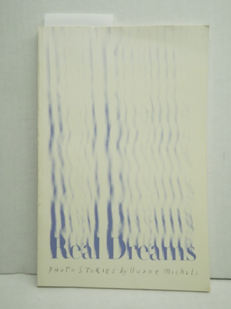 Real Dreams: Photostories by Duane Michals