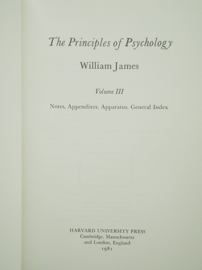 Image 1 of The Principles of Psychology, Vol. 3: Notes, Appendixes, Apparatus, General Inde