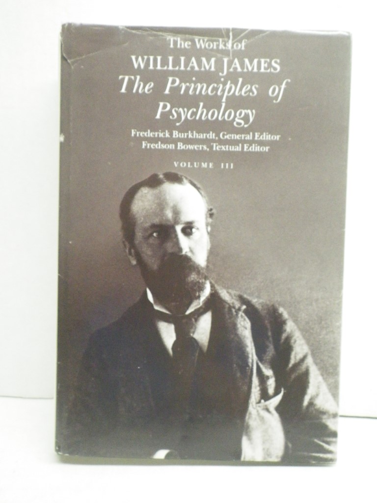 Image 0 of The Principles of Psychology, Vol. 3: Notes, Appendixes, Apparatus, General Inde
