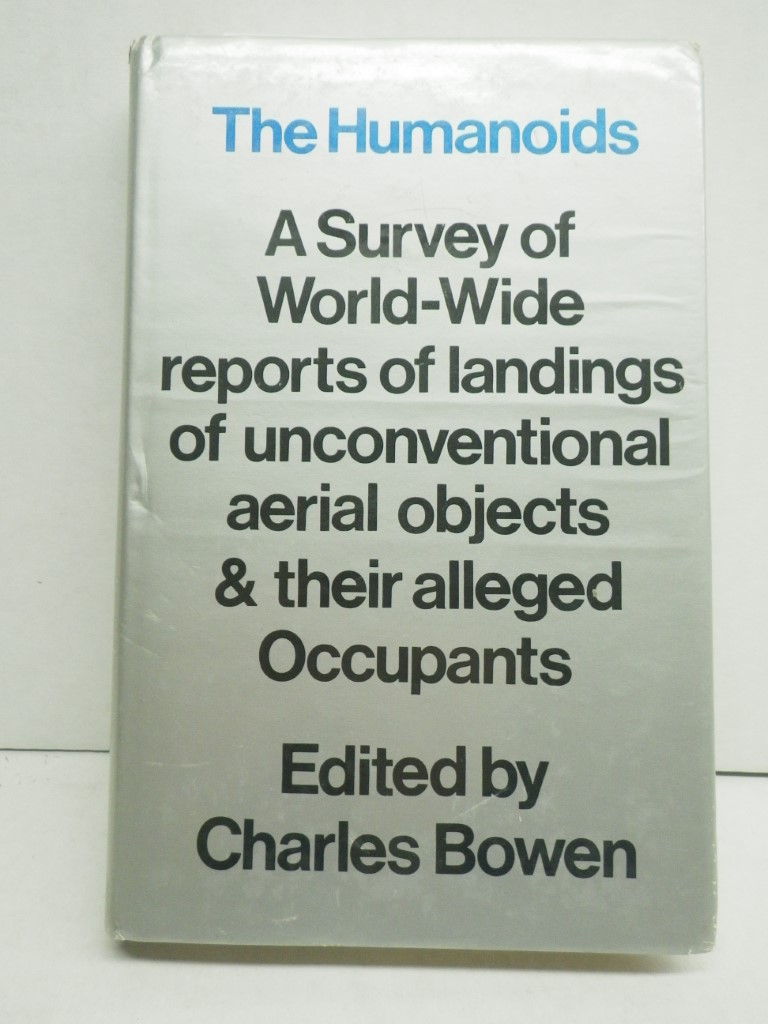 The Humanoids - A Survey of Worldwide Reports of Landings of Unconventional Aeri