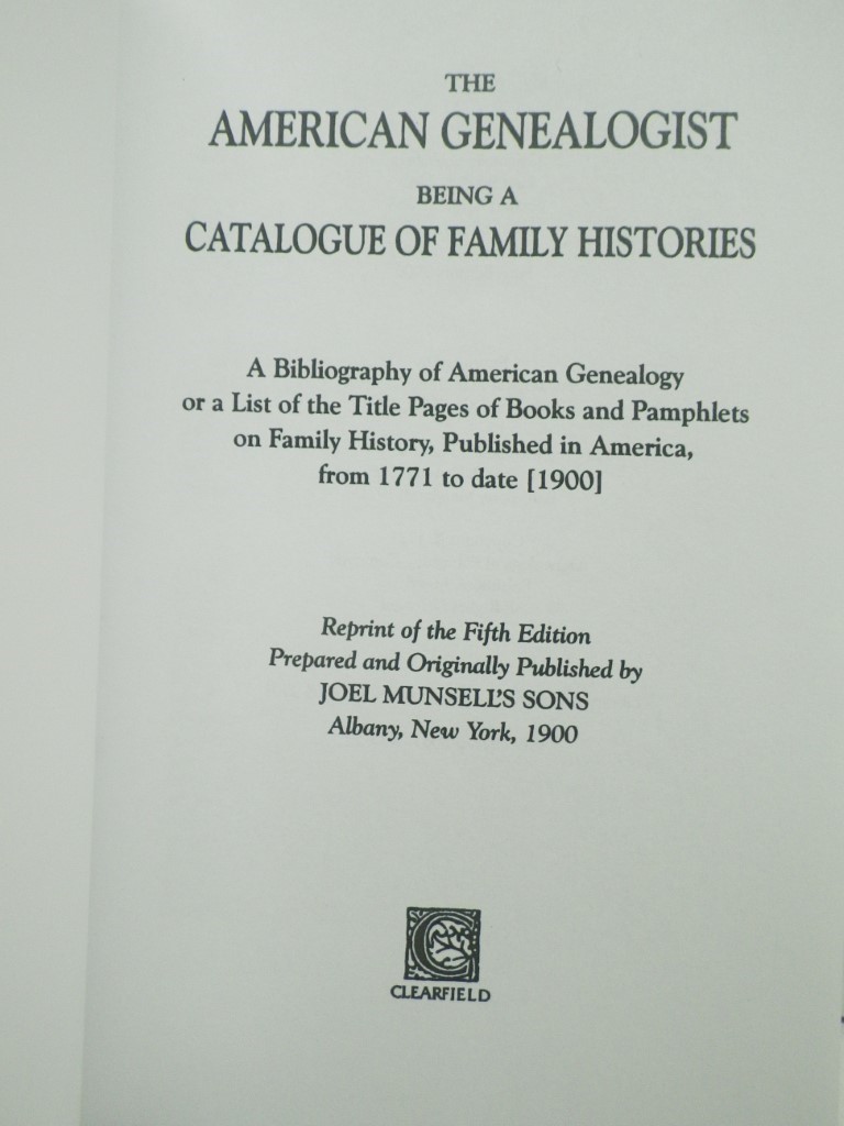 Image 1 of The American Genealogist, Being a Catalogue of Family Histories. . .From 1771 to